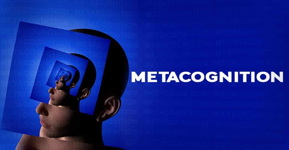 Metacognition