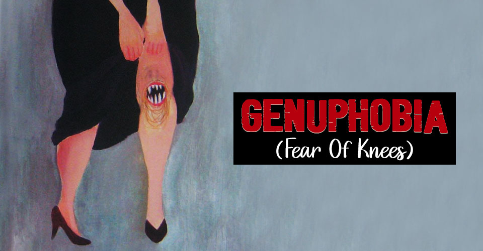 Genuphobia 1 Genuphobia