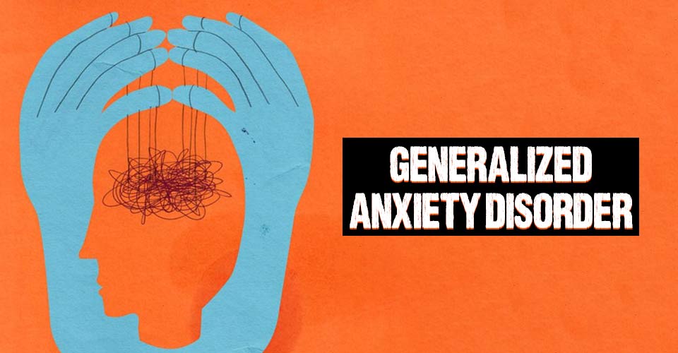 Generalized Anxiety Disorder (GAD) 1 Generalized Anxiety Disorder site