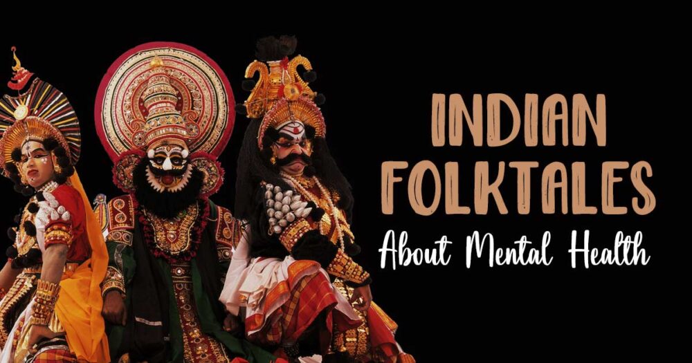 From Turmoil To Triumph: Indian Folktales' Inspiring Take On Mental Health 9 From Turmoil To Triumph: Indian Folktales’ Inspiring Take On Mental Health