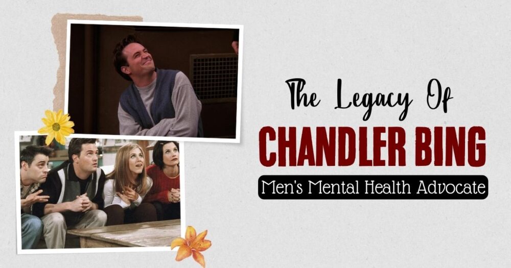 Matthew Perry's Chandler Bing: A Hero For Men's Mental Health 13 Matthew Perry’s Chandler Bing: A Hero For Men’s Mental Health