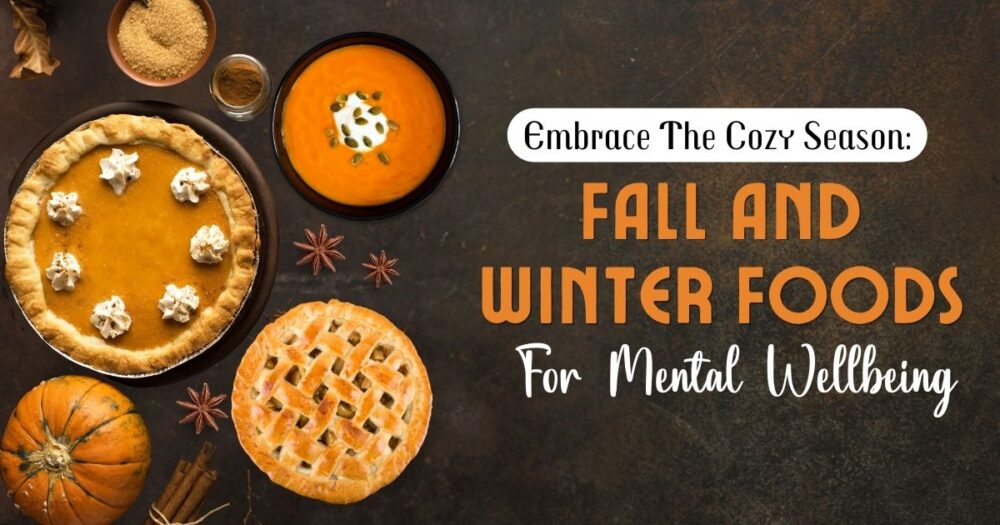 Chase Away The Blues: 5 Fall And Winter Foods For Mental Health 19 Chase Away The Blues: 5 Fall And Winter Foods For Mental Health