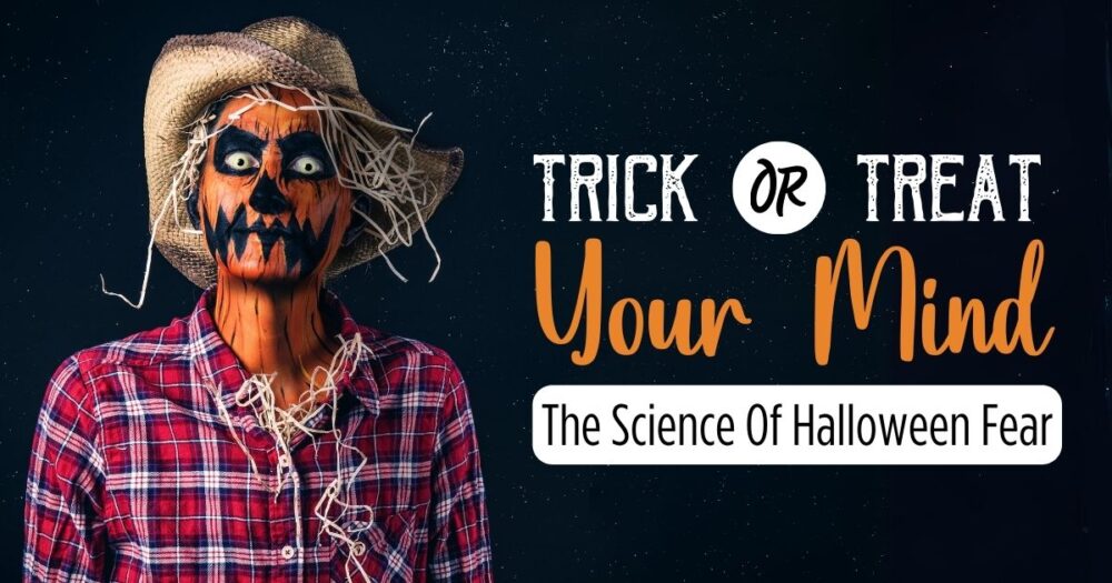 Halloween Fear Factor: A Deep Dive Into The Psychology Of Fear 21 Halloween Fear Factor: A Deep Dive Into The Psychology Of Fear
