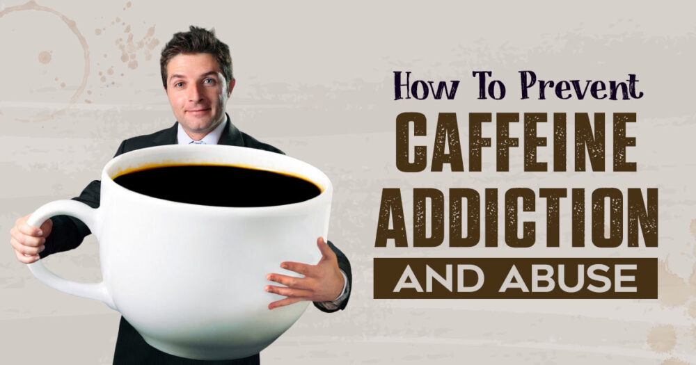 Why You Should Regulate Caffeine Consumption For Good Mental Health 14 Why You Should Regulate Caffeine Consumption For Good Mental Health