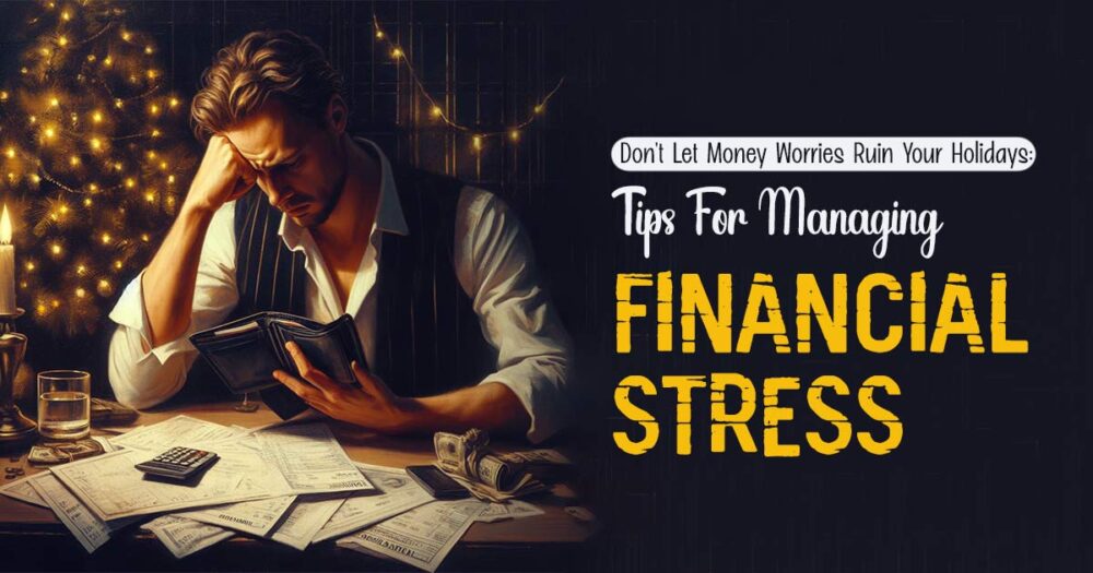 Can Financial Stress Trigger Holiday Depression? 18 Can Financial Stress Trigger Holiday Depression?