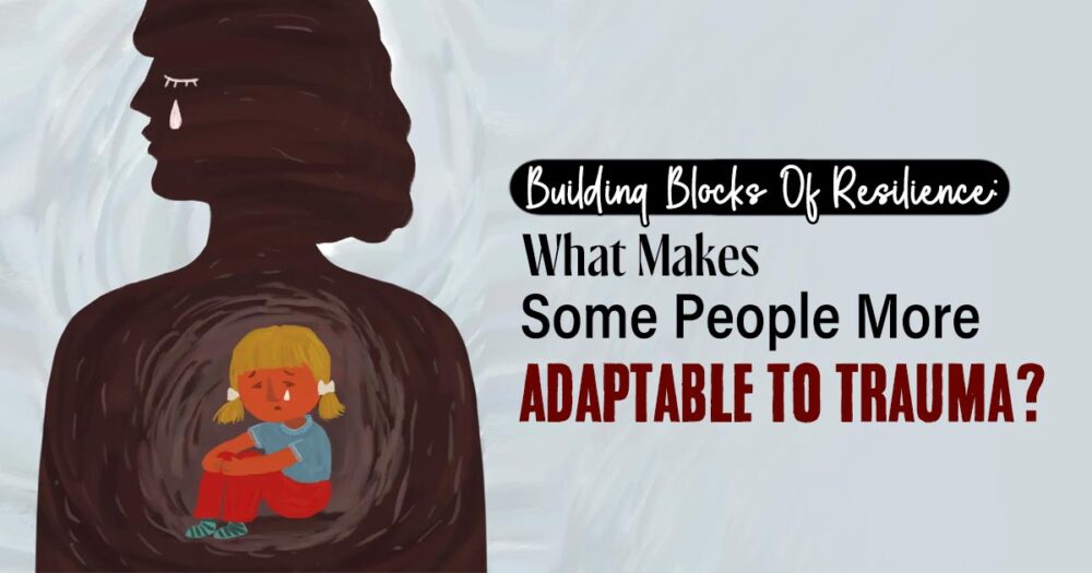 Why Me? Why Not Me? The Enigma Of Individual Responses To Childhood Trauma 24 Why Me? Why Not Me? The Enigma Of Individual Responses To Childhood Trauma