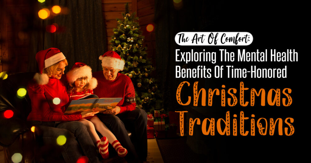 Deck The Halls With Happiness: How Christmas Traditions Boost Mental Health 27 Deck The Halls With Happiness: How Christmas Traditions Boost Mental Health