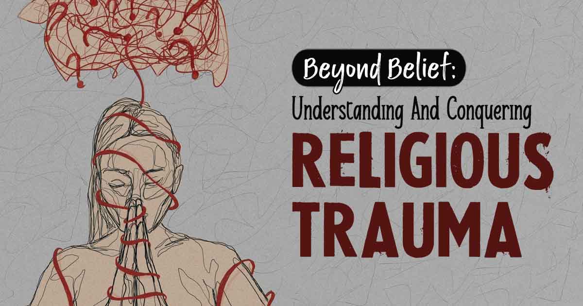 Connecting, Healing, And Thriving Beyond Religious Trauma 24 Connecting, Healing, And Thriving Beyond Religious Trauma