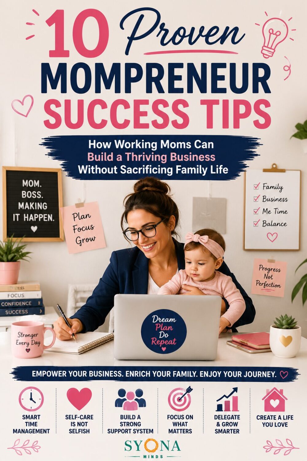 10 Proven Mompreneur Success Tips: How Working Moms Can Build a Thriving Business Without Sacrificing Family Life 2 10 Proven Mompreneur Success Tips: How Working Moms Can Build a Thriving Business Without Sacrificing Family Life