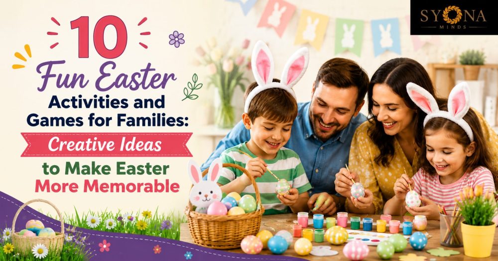 10 Fun Easter Activities and Games for Families: Creative Ideas to Make Easter More Memorable 11 10 Fun Easter Activities and Games for Families: Creative Ideas to Make Easter More Memorable