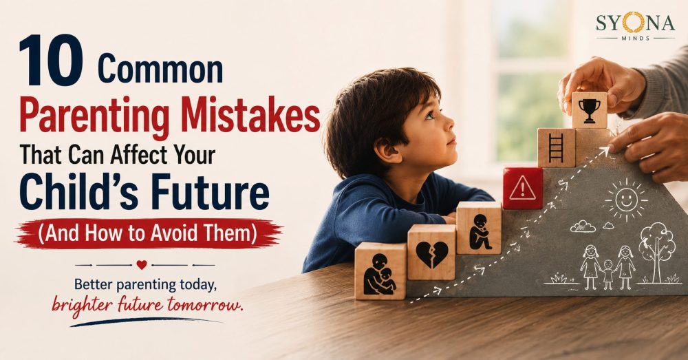 10 Common Parenting Mistakes That Can Affect Your Child's Future (And How to Avoid Them) 7 10 Common Parenting Mistakes That Can Affect Your Child's Future (And How to Avoid Them)