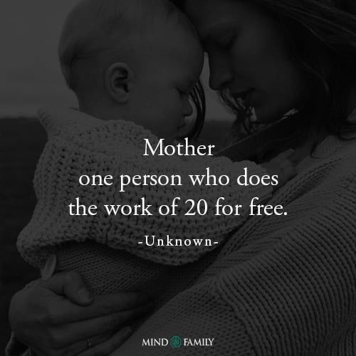 Mother One Person Who Does The Work
